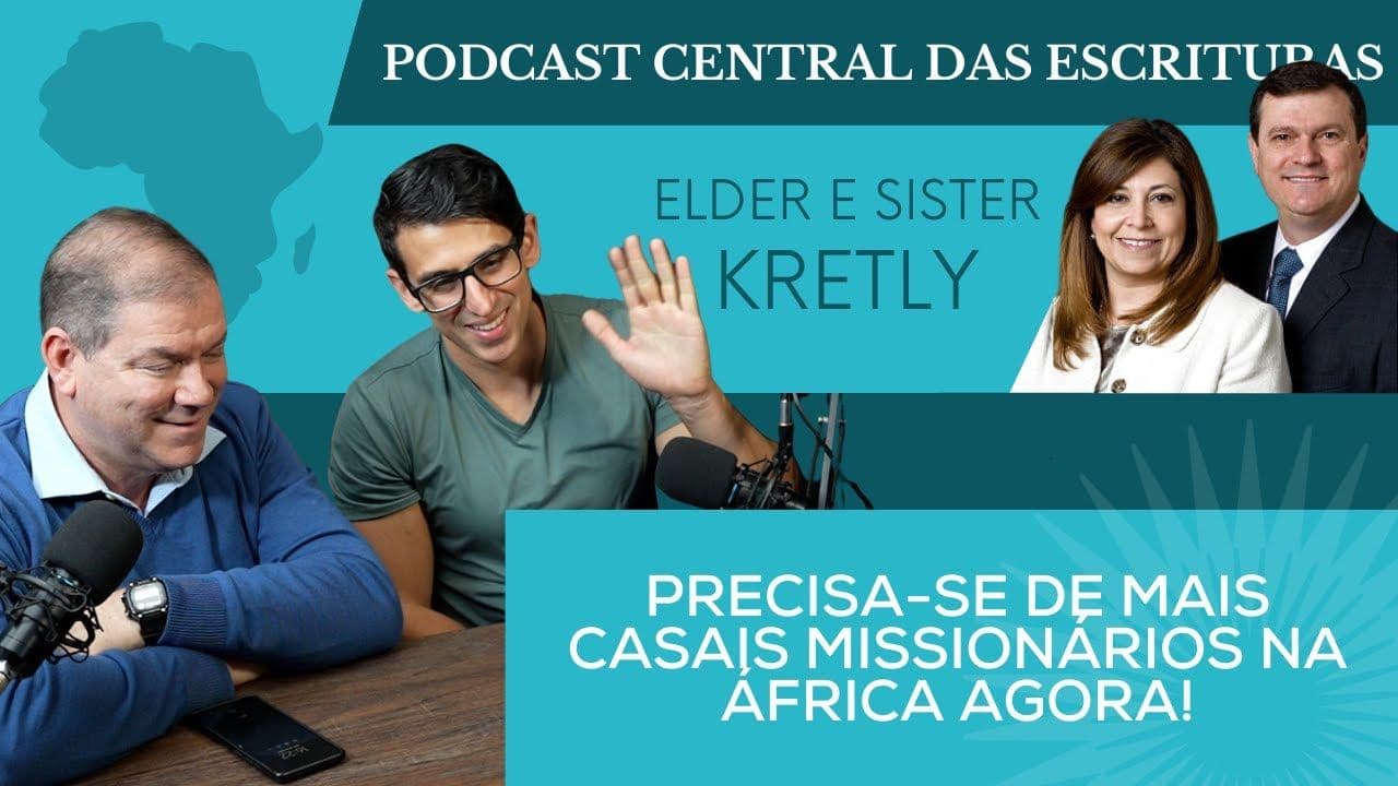 Servir na África - Elder e Sister Kretly - experiências e milagres